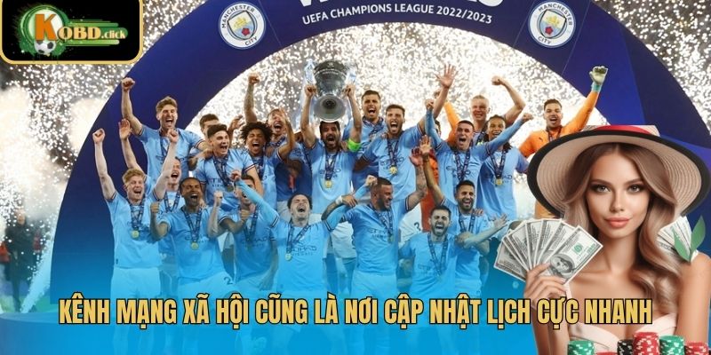 Kênh mạng xã hội cũng là nơi cập nhật lịch cực nhanh